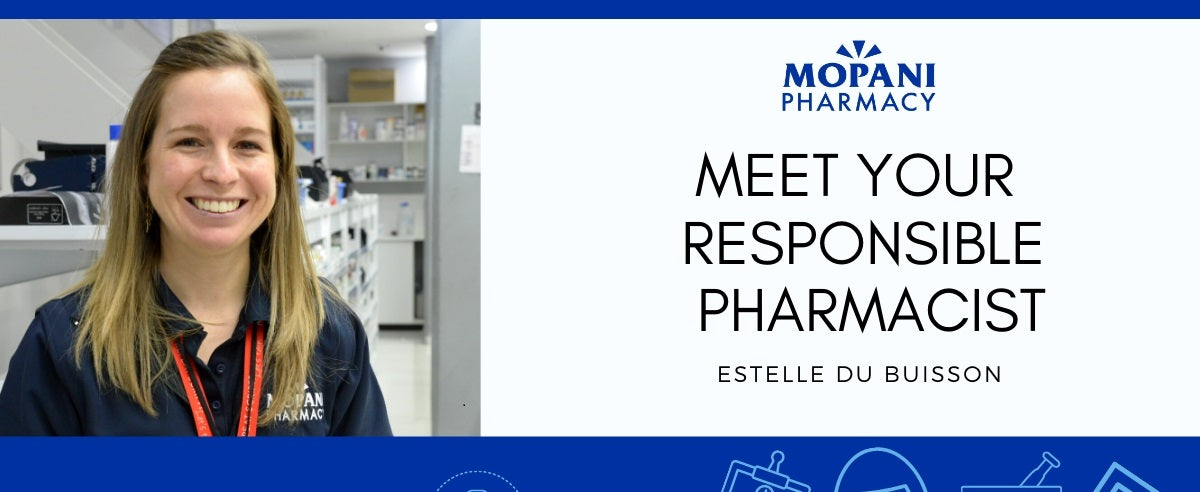 Introducing: Our Responsible Pharmacist, Estelle Du Buisson!